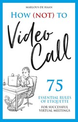 How (not) to Video Call - Marlous de Haan - 9789083123844