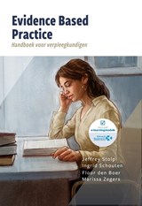 Evidence Based Practice - Jeffrey Stolp ; Ingrid Schouten ; Floor Den Boer ; Marissa Zegers - 9789083139326