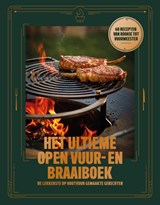 Het Ultieme Open Vuur- en Braaiboek - Jeroen Hazebroek ; Harry Havinga - 9789083139821