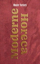 Moderne Horeca - Wouter Verkerk - 9789083150000