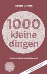 1000 kleine dingen - Wouter Verkerk - 9789083150086