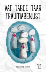 Van taboe naar traumabewust - Kassandra Goddijn - 9789083165318