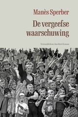 De vergeefse waarschuwing - Manès Sperber - 9789083166155