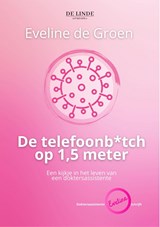 De telefoonb*tch op 1,5 meter - Eveline de Groen - 9789083166742