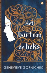 Het hart van de heks - Genevieve Gornichec - 9789083171470