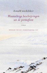 Waarachtige beschrijvingen uit de permafrost - Donald Niedekker - 9789083174402