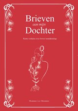 Brieven aan mijn dochter - Marieke van Meijeren - 9789083180731
