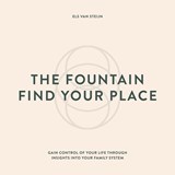 The fountain, find your place - Els van Steijn - 9789083183602