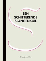 Een schitterende slangenkuil - Ton Verlind - 9789083197104
