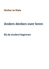 Anders denken over leren - Wolter te Riele - 9789083203867