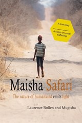 Maisha Safari - Laurence Bollen ; Mugisha - 9789083208848