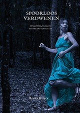 Spoorloos verdwenen - Roger Blieck - 9789083215235