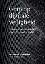 Grip op digitale veiligheid - S Zeijlemaker - 9789083218823