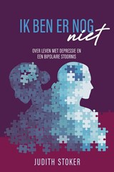 Ik ben er nog (niet) - Judith Stoker - 9789083229102
