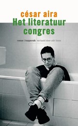Het literatuurcongres - César Aira - 9789083237039