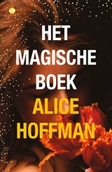 Het magische boek - Alice Hoffman - 9789083255194