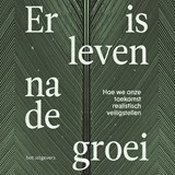 Er is leven na de groei - Paul Schenderling - 9789083256498
