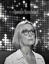 Operatie Bosschebol - Martijn Benders - 9789083265438