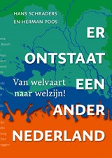 Er ontstaat een ander Nederland - Hans Schraders ; Herman Poos - 9789083277417