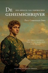 De geheimschrijver. Een kwestie van vertrouwen - Paul Chrisiaan Smis - 9789083280912