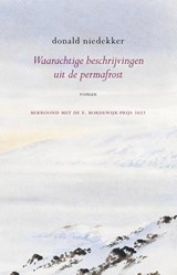 Waarachtige beschrijvingen uit de permafrost - Donald Niedekker - 9789083295541