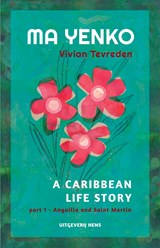 Ma Yenko / 1 Anguilla and Saint Martin - Vivian Tevreden - 9789083299495