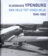 Vliegbasis Ypenburg - Dick Lohuis ; Gijs Dragt - 9789083312255