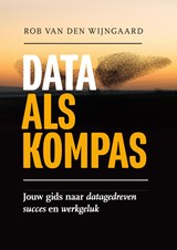 Data als kompas - Rob van den Wijngaard - 9789083315461
