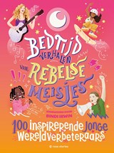 Bedtijdverhalen voor rebelse meisjes - Jess Harriton ; Maithy Vu - 9789083323824