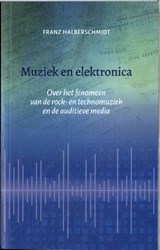 Muziek en elektronica - Franz Halberschmidt - 9789083325668