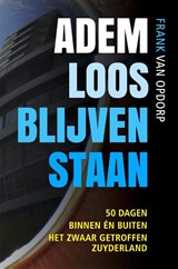 Ademloos blijven staan - Frank van Opdorp - 9789083340487