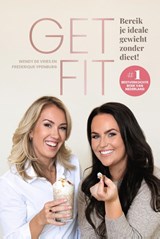 Get Fit - Frederique Ypenburg ; Wendy de Vries - 9789083341729