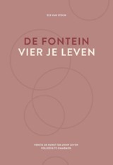 De fontein, vier je leven - Els van Steijn - 9789083344713