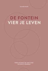 De fontein, vier je leven - Els van Steijn - 9789083344799