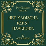 Mr Christmas Presents: het magische kerst haakboek - Oscar de Bruyn - 9789083370866
