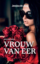 Vrouw van eer - Jessica de Jong - 9789083385600