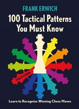 100 Tactical Patterns You Must Know - Frank Erwich - 9789083387727