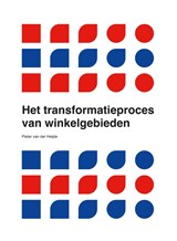 Het transformatieproces van winkelgebieden - Pieter van der Heijde - 9789083387918