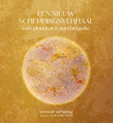 Een nieuw scheppingsverhaal - Yvonne Versteeg - 9789083394657