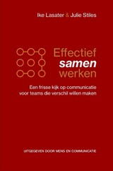 Effectief samenwerken - Ike Lasater ; Julie Stiles - 9789083397061