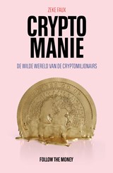 Cryptomanie - Zeke Faux - 9789083398600
