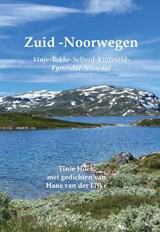 Zuid-Noorwegen - Tinie Hoek ; Hans van der Lijke - 9789083401201