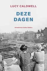 Deze dagen - Lucy Caldwell - 9789083402260