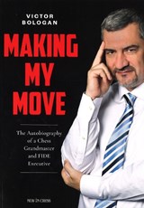 Making My Move - Victor Bologan - 9789083406466