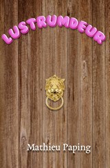 Lustrumdeur - Mathieu Paping - 9789083417011