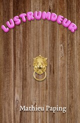 Lustrumdeur - Mathieu Paping - 9789083417028