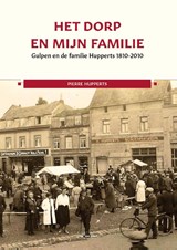 Het dorp en mijn familie - Pierre Hupperts - 9789083421254