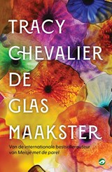 De glasmaakster - Tracy Chevalier - 9789083422374