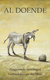 Al doende - Gertrudeke Van der Maas - 9789083436494
