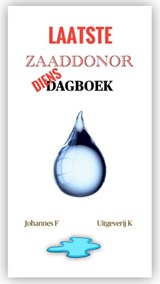 Zaaddonor dagboek - Johannes F - 9789083438030